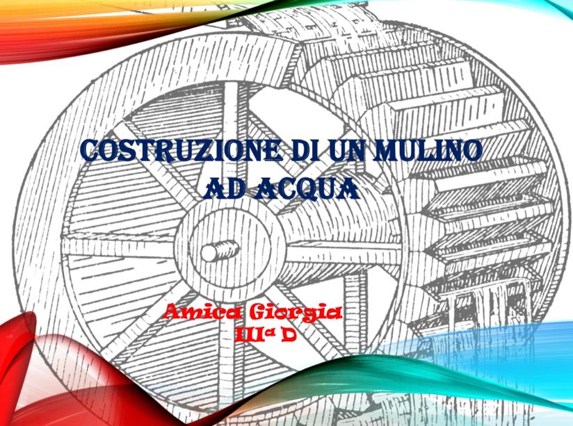 Mulino ad acqua Giorgia Amica